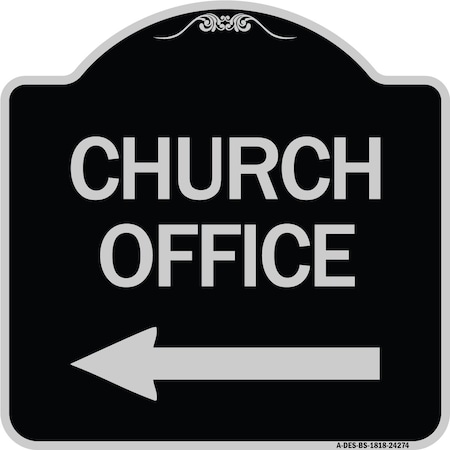 Signmission Designer Series Church Office, Black & Silver Heavy-Gauge Aluminum Sign, 18" x 18", BS-1818-24274 A-DES-BS-1818-24274